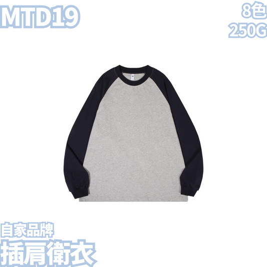 MTD19 250g raglan sweatshirt 